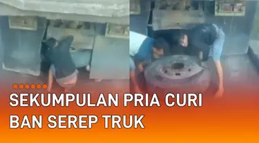 Sekumpulan pria mencuri ban serep truk mengundang perhatian