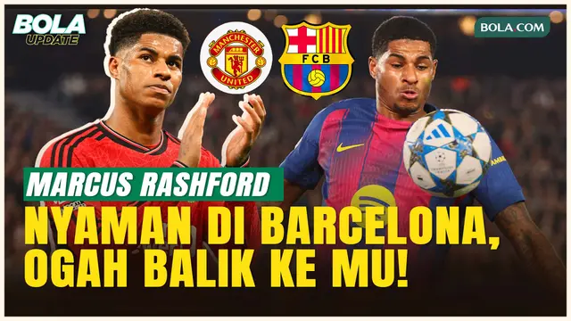 Terlanjur Nyaman di Barcelona, Marcus Rashford Enggan Kembali ke MU:  Barcelona Klub Mental Juara!
