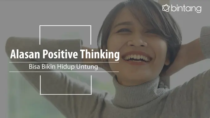 Positive thinking bikin hidup untung. (Foto: Daniel Kampua, Digital Imaging: Nurman Abdul Hakim/Bintang.com)