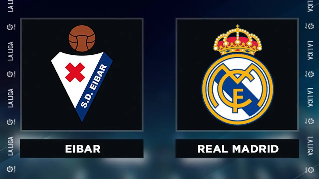 Eibar vs Real Madrid