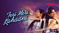 Film India Teri Meri Kahaani (Dok. Vidio)