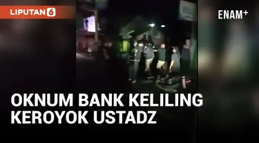 Ustadz Dikeroyok, Warga Sweeping Oknum Bank Keliling