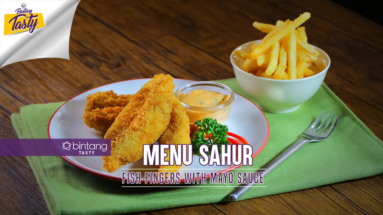 [Bintang] Menu Sahur: Fish Fingers with Mayo Sauce