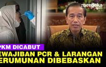 VIDEO: PPKM Dicabut Hari ini, Kewajiban PCR Bepergian - Larangan Kerumunan Dibebaskan