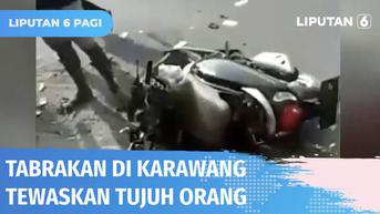 VIDEO: Kecelakaan Maut Karawang, 7 Orang Tewas dan 10 Lainnya Terluka