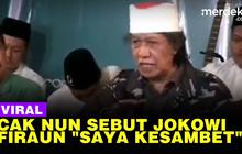 VIDEO: Klarifikasi Cak Nun Sempat Sebut Jokowi Seperti Firaun: Saya Kesambet
