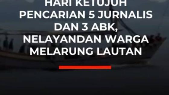 Hari Ketujuh Pencarian 5 Jurnalis dan 3 ABK, Nelayan dan Warga Melarung Lautan