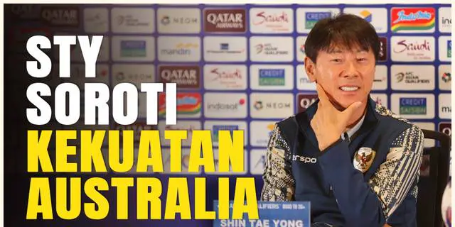 VIDEO: Shin Tae-yong Soroti Kekuatan Australia yang Semakin Berkembang Sejak Gabung Asia