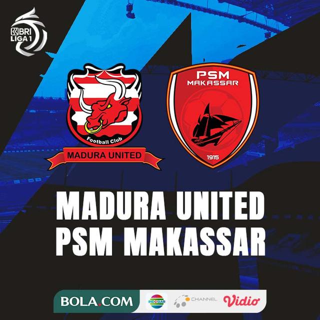 BRI Liga 1 - Madura United Vs PSM Makassar