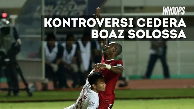 WHOOPS: Media Vietnam Tuding Cedera Boaz Solossa Hanya Tipuan