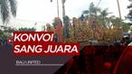 Berita Video ribuan Semeton Dewata Rayakan Gelar juara Bali United dengan cara konvoi di jalanan Bali