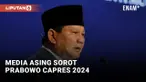Media Asing Sorot Ambisi Prabowo di Pilpres 2024