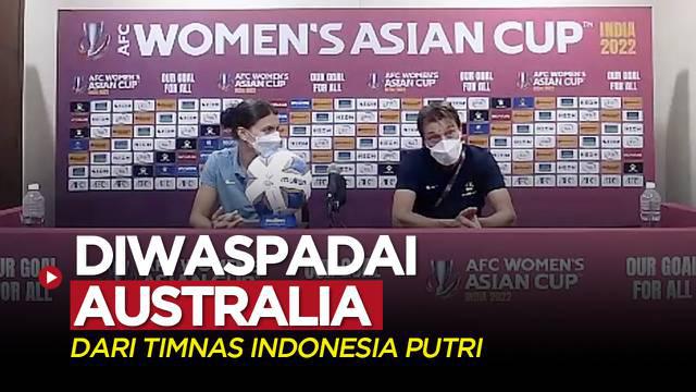 Berita video Pelatih Australia, Tony Gustavsson, mengungkapkan apa yang mereka waspadai dari Timnas Indonesia Putri saat berhadapan di Piala Asia Putri 2022, Kamis (20/1/2022) siang hari WIB.