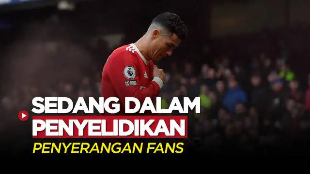 VIDEO: Polisi Selidiki Aksi Cristiano Ronaldo yang Menyerang Fans Everton