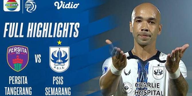 VIDEO: Highlights BRI Liga 1, PSIS Semarang Menang Tipis atas Persita Tangerang