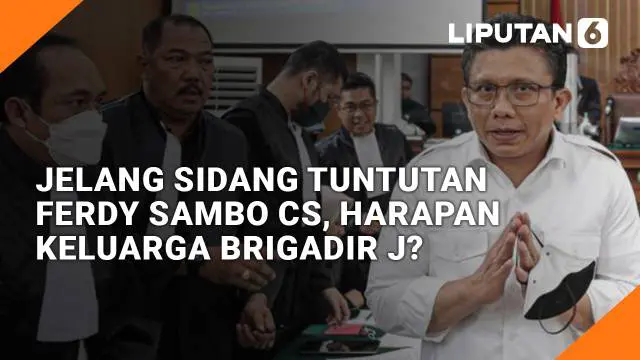 Dalam pekan ini, Pengadilan Negeri Jakarta Selatan menggelar sidang tuntutan terhadap terdakwa Ferdy Sambo Cs. Sidang tuntutan pertama terhadap terdakwa Rizky Rizal dan Kuat Ma'ruf. Kemudian pada Selasa 17 Januari 2023, sidang tuntutan terhadap Ferdy...