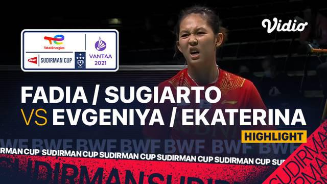 Berita video highlights kemenangan ganda putria Indonesia, Siti Fadia Ramadhanti / Ribka Sugiarto, atas pasangan Rusia, Evgeniya Kosetskaya / Ekaterina Malkova, di Grup C Piala Sudirman 2021, Minggu (26/9/2021) malam hari WIB.