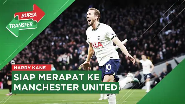 MOTION GRAFIS: Situasi Tak Menentu di Tottenham, Harry Kane Siap Merapat ke MU