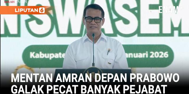Galak Mentan Amran Depan Prabowo, Akui Pecat Banyak Pejabat hingga "Jual Nama" Jenderal