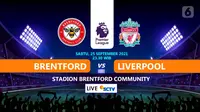 Brentford vs Liverpool di Liga Inggris Sudah Main, Klik di Sini untuk Link Live Streamingnya