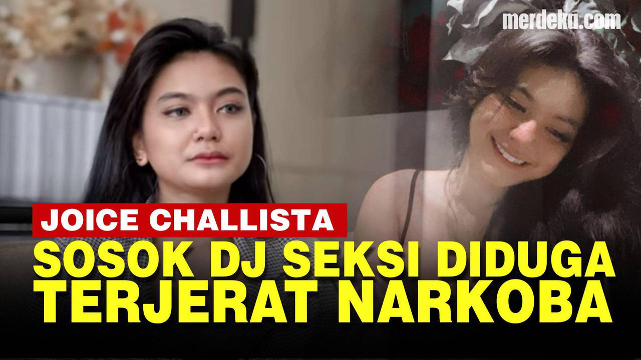 VIDEO: Profil Joice Challista, DJ dan Mantan Model Diduga Ditangkap Kasus Narkoba