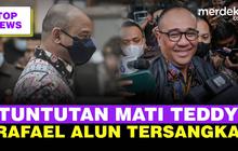 TOP NEWS: Hotman Soal Teddy Dituntut Hukuman Mati | KPK Tetapkan Rafael Tersangka