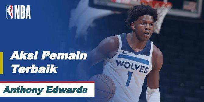 VIDEO: Aksi-Aksi Terbaik dari Bintang Minnesota Timberwolves, Anthony Edwards yang Cetak 42 Poin di NBA Hari Ini