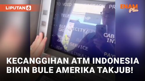 VIDEO: Dinilai Canggih, Bule Amerika Kagum dengan ATM Indonesia