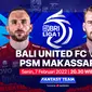 Jadwal Big Match BRI Liga 1 Malam Hari Ini : PSM Makassar Vs Bali United di Vidio