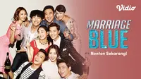 Streaming Marriage Blue sub indo (Dok.Vidio)