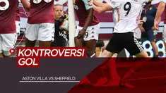 Berita Video Kontroversi Dalam Laga Aston Villa Vs Sheffield United di Premier League