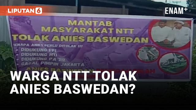 Baliho Tolak Anies Baswedan Berkibar di NTT