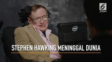 Seorang Fisikawan ternama asal Inggris, Stephen Hawking meninggal dunia di usia 76 tahun.