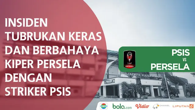 Berita video insiden tubrukan keras dan berbahaya antara kiper Persela Lamongan, Alex Sander, dengan striker PSIS Semarang, Gustur Cahyo.