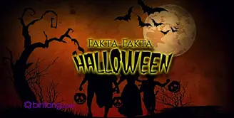 Dari mana asal muasal Halloween, kenapa perayaan ini identik dengan hal-hal menyeramkan? Simak fakta seputar Halloween berikut ini.