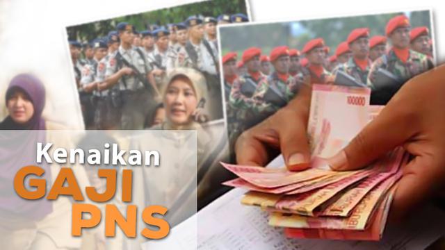 Kenaikan Gaji Pns Di 2019 Bakal Bebani Apbn Bisnis Liputan6 Com
