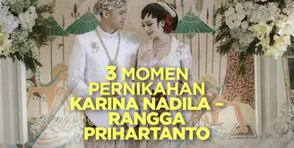 Seperti apa momen pernikahan Karina Nadila dan Rangga Prihartanto? Yuk, cek video di atas!