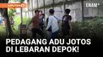 Lebaran Depok Diwarnai Adu Jotos Pedagang!