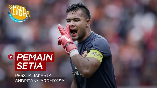 VIDEO: 4 Pemain Persija yang Paling Loyal Saat Ini, Salah Satunya Andritany Ardhiyasa
