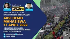 Liputan6 Update Senin, 11 April 2022 pukul 11.00 WIB menyajikan laporan dari segala penjuru dengan tema Aksi Demo Mahasiswa 11 April 2022

Laporan Langsung
- Kondisi Terkini Demo Mahasiswa
- Donasi SCTV Cinta Anak Yatim