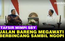 VIDEO: Makna Mimpi SBY Jemput Megawati Bareng Jokowi Bertemu Presiden Terpilih