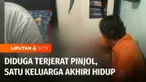 Cengkeraman kuat pinjaman online tidak bisa dibuat remeh. Di Kelurahan Cireundeu, Kecamatan Ciputat Timur, Tangerang Selatan, Banten, warga digegerkan oleh penemuan tewasnya satu keluarga yang diduga bunuh diri bersama akibat terjerat pinjol.