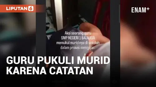 VIDEO: Catatan Tak Lengkap, Murid di Buton Dipukuli Gurunya