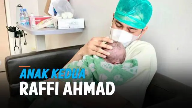 VIDEO: Momen Bahagia Lahirnya Anak Kedua Raffi Ahmad dan Nagita Slavina