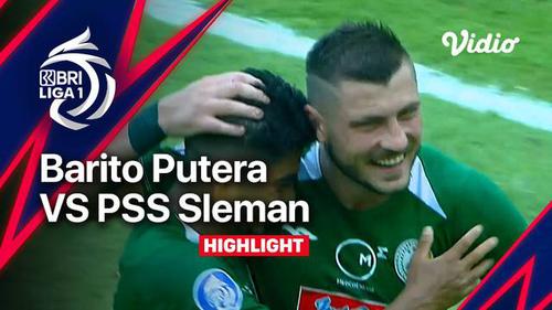 VIDEO: Highlights BRI Liga 1, PSS Sleman Raih Kemenangan atas Barito Putera 2-1