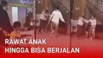 Kisah seorang ibu merawat anak perempuannya yang sakit hingga bisa berjalan.