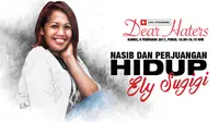 Nasib dan Perjuangan Hidup Ely Sugigi