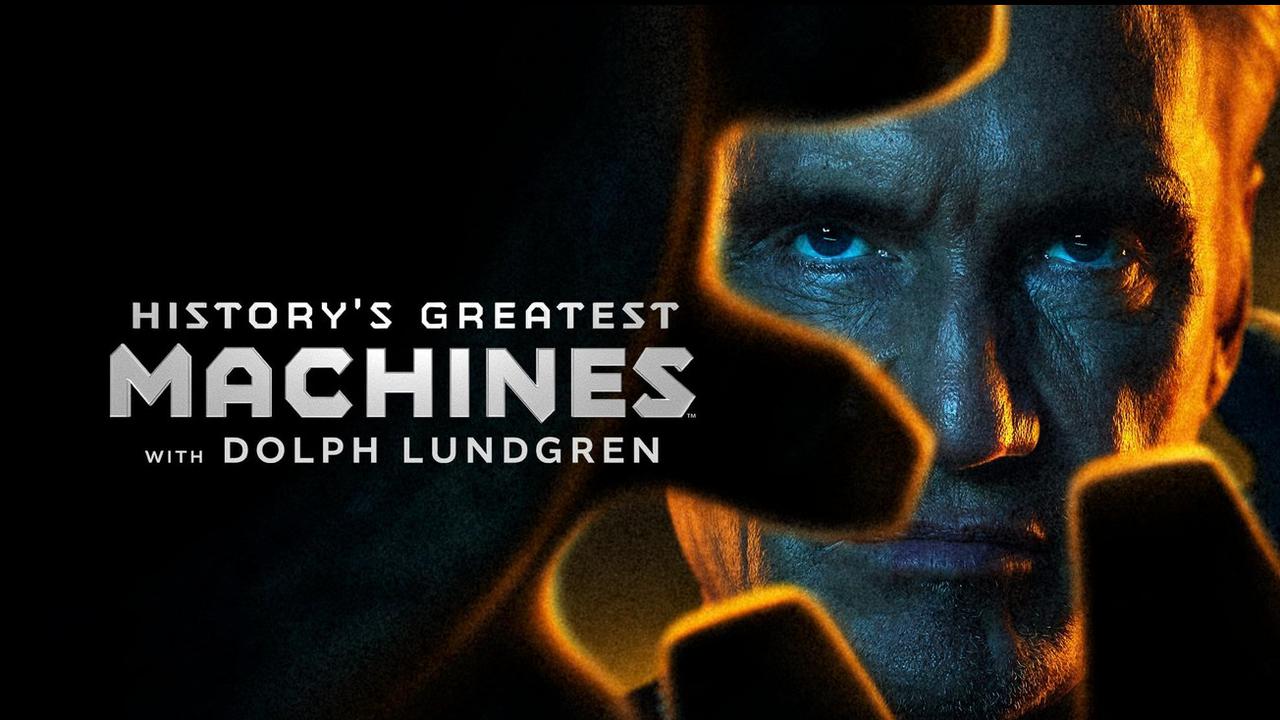 Dolph Lundgren in History's Greatest Machines: How To Watch the Documentary