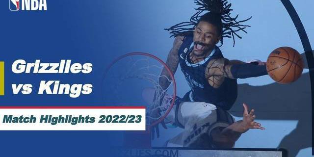 VIDEO: Laga Seru, Memphis Grizzlies Bungkam Sacramento Kings di Lanjutan NBA 2022/2023