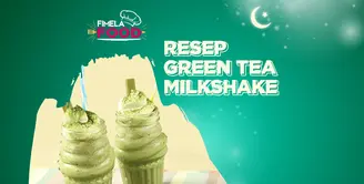 Segarnya Green Tea Milkshake untuk Berbuka Puasa